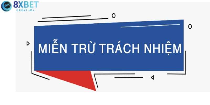 Tìm hiểu về miễn trách nhiệm